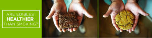 are edibles healthier than smoking
