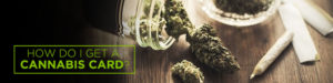 how do I get a cannabis card